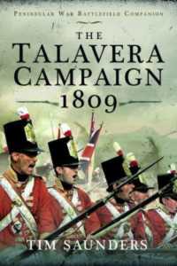 The Talavera Campaign 1809 (Peninsular War Battlefield Companion)