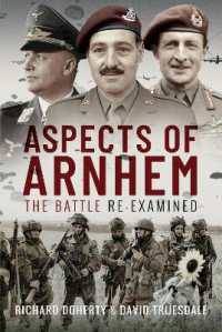 Aspects of Arnhem : The Battle Re-examined