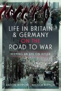 Life in Britain and Germany on the Road to War : Keeping an Eye on Hitler