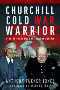 Churchill Cold War Warrior : Winston Churchill and the Iron Curtain