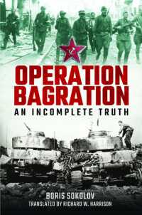 Operation Bagration : An Incomplete Truth