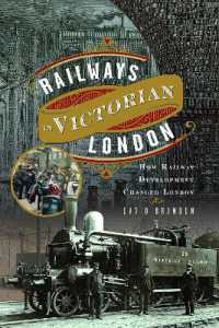 Railways in Victorian London : How Railway Development Changed London
