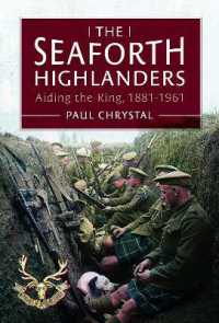 The Seaforth Highlanders : Aiding the King, 1881-1961