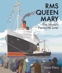 RMS Queen Mary : The World's Favourite Liner