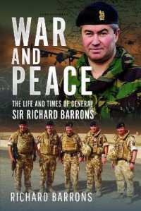 War and Peace : The Life and Times of General Sir Richard Barrons
