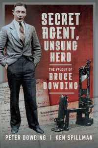 Secret Agent, Unsung Hero : The Valour of Bruce Dowding
