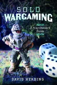 Solo Wargaming : A Practitioner's Guide