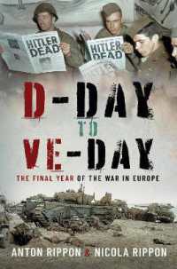 D-Day to VE Day : The Final Year of the War in Europe