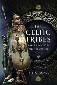 The Celtic Tribes : Origins, Ancestry & the Warrior Class