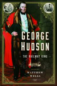 George Hudson: the Railway King : A New Biography