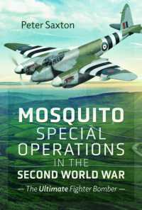 Mosquito Special Operations in the Second World War : The Ultimate Fighter Bomber