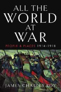All the World at War : People and Places, 1914-1918