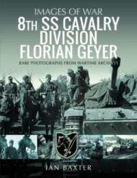 8th SS Cavalry Division Florian Geyer : Rare Photographs from Wartime Archives (Images of War)