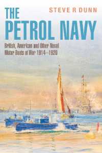 The Petrol Navy : British, American and Other Naval Motor Boats at War 1914 - 1920