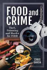 Food and Crime : Theft, Poisoning and Murder for Food