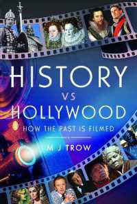 History vs Hollywood : How the Past is Filmed