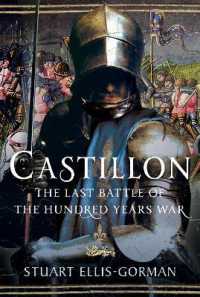 Castillon : The Last Battle of the Hundred Years War