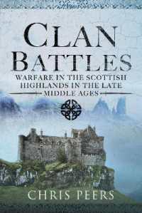 Clan Battles : Warfare in the Scottish Highlands