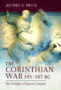 The Corinthian War, 395-387 BC : The Twilight of Sparta's Empire
