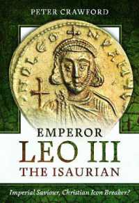 Emperor Leo III the Isaurian : Imperial Saviour, Christian Icon Breaker?