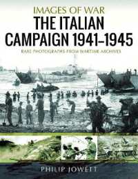 The Italian Campaign, 1943 1945 : Rare Photographs from Wartime Archives (Images of War)