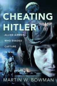 Cheating Hitler : Allied Airmen Who Evaded Capture in WW2
