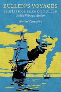 Bullen's Voyages : The Life of Frank T Bullen: Sailor, Whaler, Author