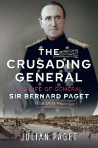 The Crusading General : The Life of General Sir Bernard Paget GCB DSO MC
