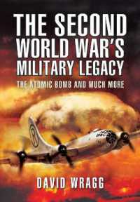 The Second World War's Military Legacy : The Atomic Bomb and Much More