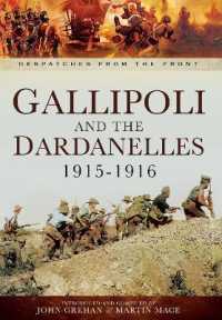 Gallipoli and the Dardanelles 1915-1916 (Despatches from the Front)