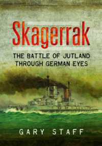 Skagerrak : The Battle of Jutland through German Eyes