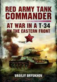 Red Army Tank Commander : At War in a T-34 on the Eastern Front