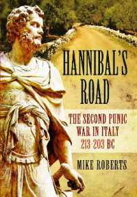 Hannibal's Road : The Second Punic War in Italy 213-203 BC