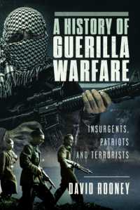 A History of Guerilla Warfare : Insurgents, Patriots and Terrorists from Sun Tzu to Bin Laden