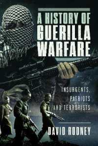 A History of Guerilla Warfare : Insurgents, Patriots and Terrorists from Sun Tzu to Bin Laden