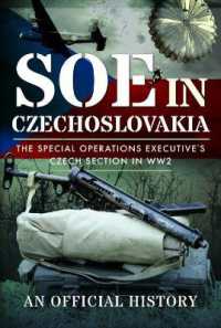 SOE in Czechoslovakia : The Special Operations Executive's Czech Section in WW2