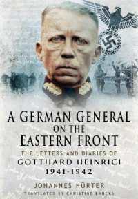 A German General on the Eastern Front : The Letters and Diaries of Gotthard Heinrici 1941-1942