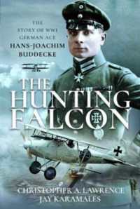 The Hunting Falcon : The Story of WW1 German Ace Hans-Joachim Buddecke
