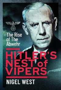 Hitler's Nest of Vipers : The Rise of the Abwehr