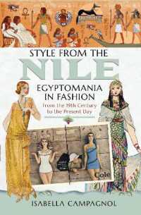 Style from the Nile : Egyptomania in Fashion from the 19th Century to the Present Day