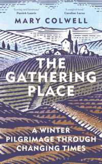 The Gathering Place : A Winter Pilgrimage through Changing Times