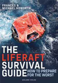The Liferaft Survival Guide : How to Prepare for the Worst （2ND）
