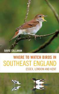 Where to Watch Birds in Southeast England : Essex, London and Kent (Where to Watch Birds)