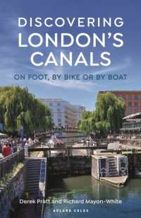 Discovering London's Canals : On foot, by bike or by boat