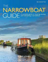 The Narrowboat Guide 2nd edition : A complete guide to choosing, owning and maintaining a narrowboat （2ND）