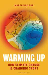 Warming Up : How Climate Change is Changing Sport - a GUARDIAN SPORTS BOOK OF THE YEAR