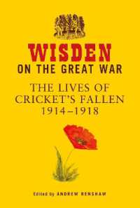 Wisden on the Great War : The Lives of Cricket's Fallen 1914-1918