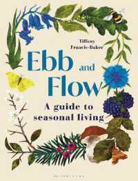 Ebb and Flow : A Guide to Seasonal Living