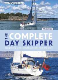 The Complete Day Skipper 7th edition : Skippering with Confidence Right from the Start （7TH）