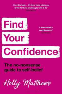 Find Your Confidence : The no-nonsense guide to self-belief